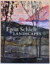 (英文)エゴン・シーレの風景画【Egon Schiele: Landscapes】