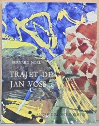 (仏文)画集　ヤン・フォスの行程【Trajet De Jan Voss】