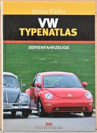 (独文)フォルクスワーゲンの量産車【VW Typenatlas. Serienfahrzeuge】