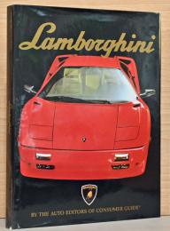 (英文)コンシューマーガイド編集部によるランボルギーニ【Lamborghini by The Auto Editors of Consumer Guide】