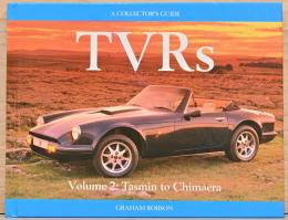(英文)TVRのクルマたち　タスミンからキミーラまで【A Collector's Guide TVRs Vol.2 Tasmin to Chimaera】