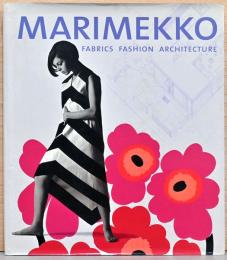 (英文)マリメッコ　生地・ファッション・構成【Marimekko: Fabrics, Fashion, Architecture 】