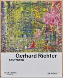 (英文)ゲルハルト・リヒター作品集　アブストラクション【Gerhard Richter: Abstraktion】