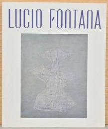 ルーチョ・フォンターナ展　切り開かれた空間