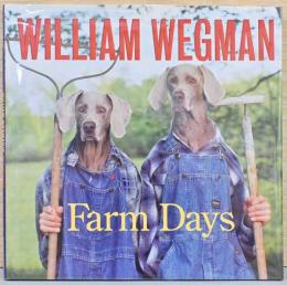 (英文)ウィリアム・ウェグマン写真集　ファーム・デイズ【William Wegman: Farm Days】(サイン入り)