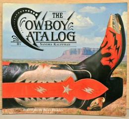 (英文)カウボーイ・カタログ【The Cowboy Catalog by Sandra Kauffman】