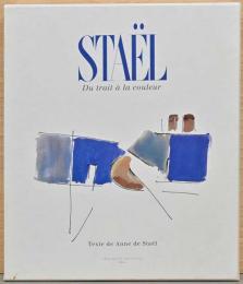 (仏文)ニコラ・ド・スタール画集　緑から色彩へ【Stael: DuTrait a La Couleur】