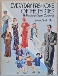 (英文)1930年代の日常ファッション　シアーズカタログより【Everday Fashions of the Thirties, As Pictured in Sears Catalogs】