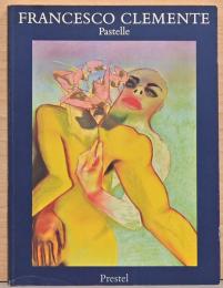 (独文)フランチェスコ・クレメンテのパステル画【Francesco Clemente : Pastelle 1973-1983】