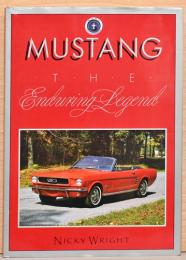 (英文)フォード・マスタング　不朽の伝説【Mustang: The Enduring Legend】