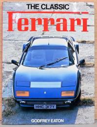 (英文)ザ・クラシック・フェラーリ【The Classis Ferrari】