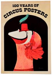 (英文)サーカスのポスター100年【100 Years of Circus Posters】