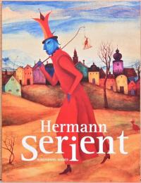 (独文)ヘルマン・セリエント展【Hermann Serient】