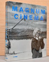 マグナム・シネマ　マグナム写真家たちによる映画史
