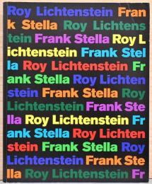 (独英文)ロイ・リキテンスタインとフランク・ステラ展【Roy Lichtenstein / Frank Stella.】
