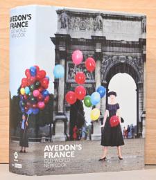 (英文)リチャード・アヴェドンのフランス　古き良き世界・新たな表情【Avedon's France, Old World New Look】