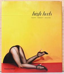 (英文）ハイヒール・ファッション　女性らしさと誘惑【High Heels Fashion Femininity & Seduction】
