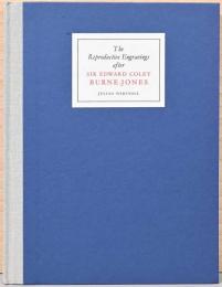 (英文)バーン＝ジョーンズ死後の複製版画【The Reproductive Engravings After Sir Edward Coley Burne-Jones】