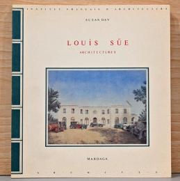 (仏文)ルイ・スーの建築【Louis Sue: Architectures】