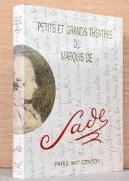 (仏文)マルキ・ド・サドと劇場美術【Petits et Grands Theatres du Marquis de Sade】