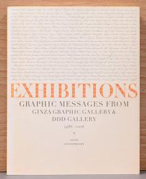 Exhibitions Graphic Messages From Ginza Graphic Gallery & DDD Gallery 1986-2006 20th Anniversary