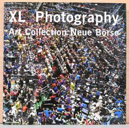 (英文)XLフォトグラフィ―【XL Photography, Art Collection Deutsche Borse】