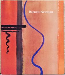 (英文)バーネット・ニューマン初期作品集　崇高な今【The Sublime is Now : The Early Work of Barnett Newman】