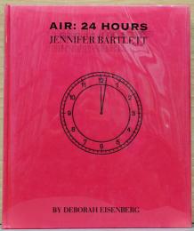(英文)ジェニファー・バートレット画集　エアー : 24時間【Air : 24 Hours : Jennifer Bartlett】