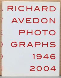 (英文)リチャード・アヴェドン　フォトグラフス 1946-2004【Richard Avedon : Photographs 1946?2004】