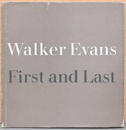 (英文)ウォーカー・エヴァンズ写真集　ファースト・アンド・ラスト【Walker Evans : First and Last】