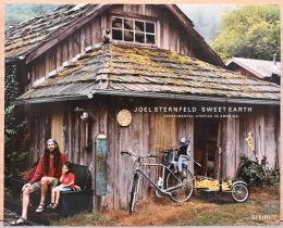 (英文)ジョエル・スターンフェルド写真集　スウィート・アース　アメリカのユートピア【Joel Sternfeld: Sweet Earth, Experimental Utopias in America】