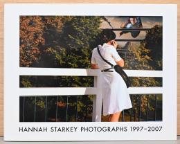 (英文)ハンナ・スターキー写真集　フォトグラフス1997-2007【Hannah Starkey: Potographs 1997-2007】