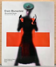 (英文)アーヴィン・ブルーメンフェルド　スタジオでのカラー作品1941-1960【Eewin Bllumenfeld: Blumenfeld Studio Color, New York, 1941-1960】