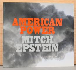 (英文)ミッチ・エプスタイン写真集　アメリカン・パワー【Mitch Epstein: American Power】