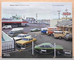 (英文)スティーブン・ショア写真集　アンコモン・プレイシズ　完全版【Stephen Shore : Uncommon Places The Complete Works】