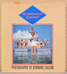 （英文）ベルナール・フォコン写真集　サマー・キャンプ【Bernard  Faucon : Summer Camp】