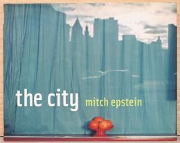 (英文)ミッチ・エプスタイン写真集　ザ・シティ【Mitch Epstein : the city】