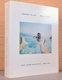 (英文)ユルゲン・テラー写真集　マーク・ジェイコブスの広告 1998-2009【Juergen Teller: Marc Jacobs Advertising 1998-2009】
