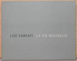 (英文)リーズ・サルファティ写真集　ザ・ニュー・ライフ【Lise Sarfati: The New Life】