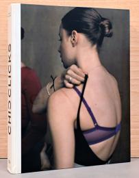 (英文)シック・クリックス　現代ファッション写真の創造性と商業性【Chic Clicks: Commerce and Creativity in Contemporary Fashion Photography】
