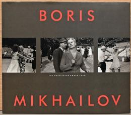 (英文)ボリス・ミハイロフ写真集　2000年ハッセルブラッド国際写真賞受賞記念【Boris Mikhailov - The Hasselblad Award 2000】