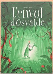 (仏文)絵本　オズワルドの冒険 【L'envol d'Osvaldo】