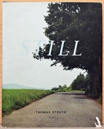 (英仏文)トーマス・シュトルート写真集　スティル【Thomas Struth: Still】