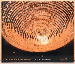 (英独文)アンドレアス・シュミット写真集　ラスベガス【Andreas Schmidt: Las Vegas】