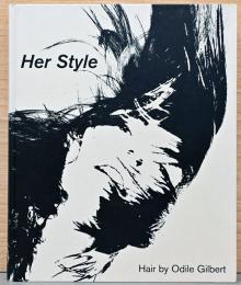 (英文)オディール・ジルベール作品集　ハー・スタイル【Her Style, Hair by Odile Gilbert】