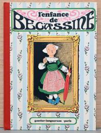 (仏文)絵本　ベカシーヌの子供時代【L'Enfance de Becassine】