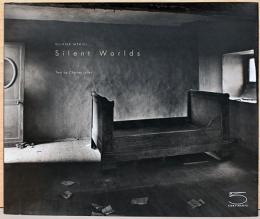(英文)オリヴィエ・メリエル写真集　サイレント・ワールド【Olivier Meriel: Silent Worlds】