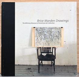(英文)ブライス・マーデンのドローイング【Brice Marden Drawings, The Whitney Museum of American Art Collection】