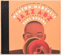 (英文)ジャズA・BからZまで【An A to Z Collection of Jazz Portraits, JAZZ A・B・Z】