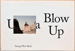 (英文）ベク・スンウ写真集　ブロウ・アップ/ユートピア【Seung Woo Back : Blow Up - Utopia】